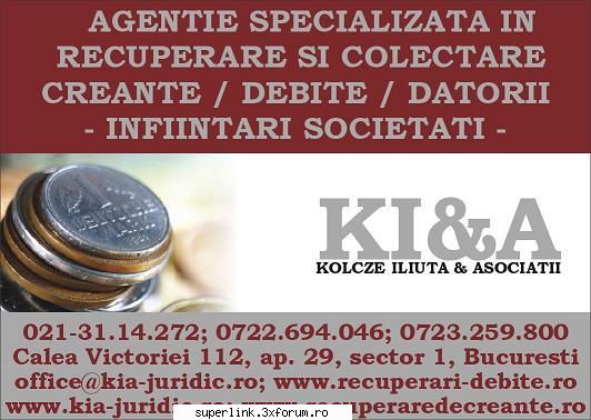 recuperari datorii. agentie kolcze iliuta & agentie sediul bucuresti, colectarea creantelor