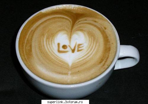 coffe!!! magic!!! iubirea poae incepe ea.... Fragile