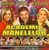 [Download][Album] Academia manelelor - 1. Nicolae guta - Una cate una 2. Denisa - Nu - Totul despre muzica