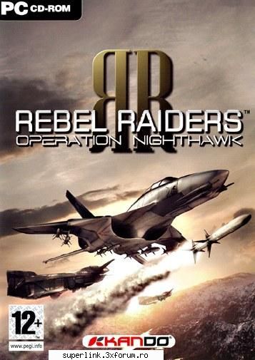 Rebel Raiders Operation Nighthawk - Rebel Raiders Operation Nighthawk Rebel Raiders - Gamemania
